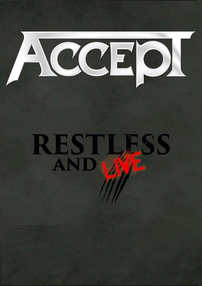 Accept: Restless and Live