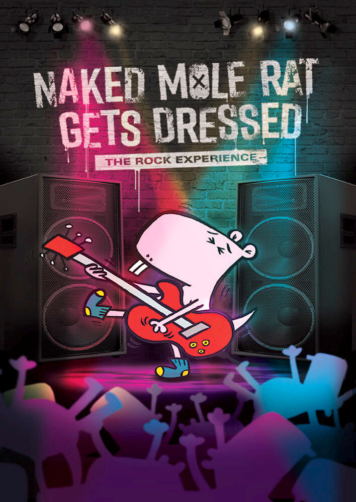 Naked Mole Rat Gets Dressed: The Rock Special