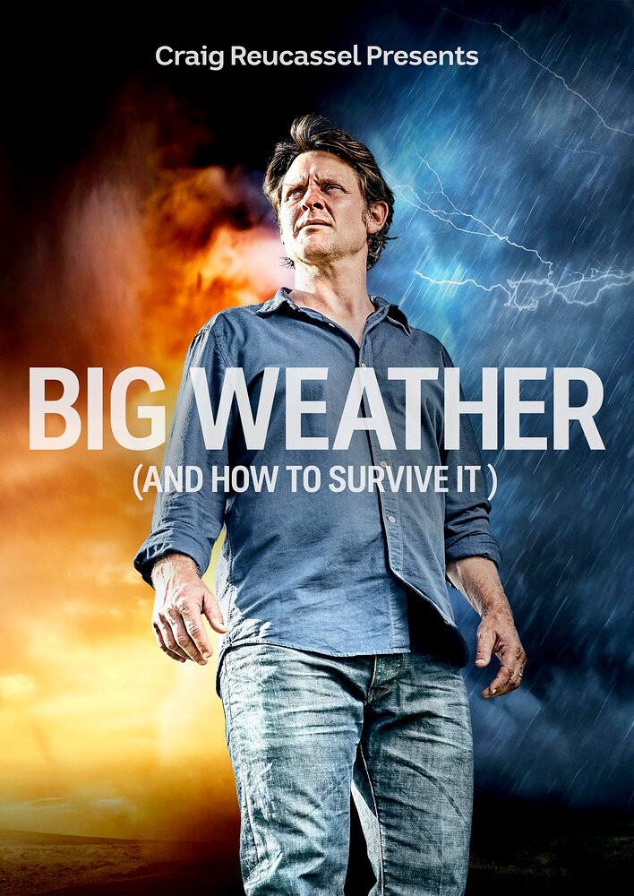 Big Weather (and How to Survive It)
