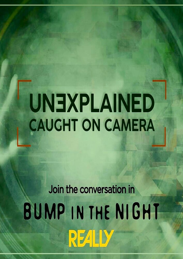 Unexplained: Caught on Camera