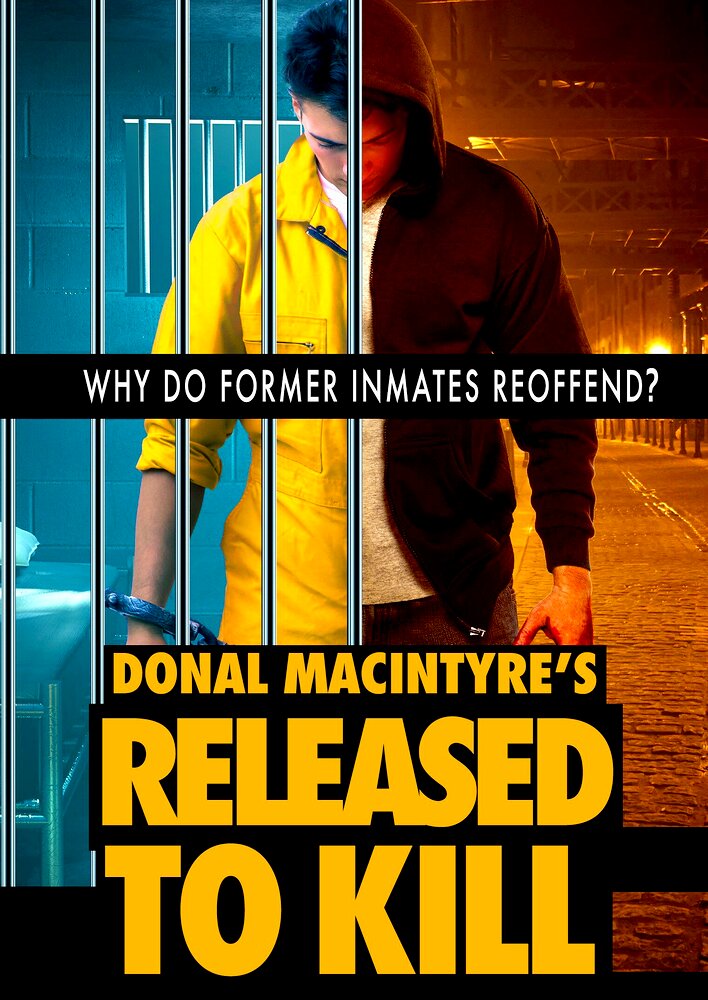 Donal MacIntyre's Released to Kill
