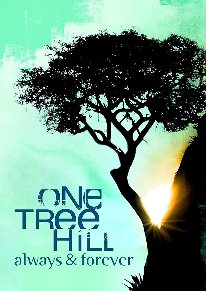 One Tree Hill: Always & Forever