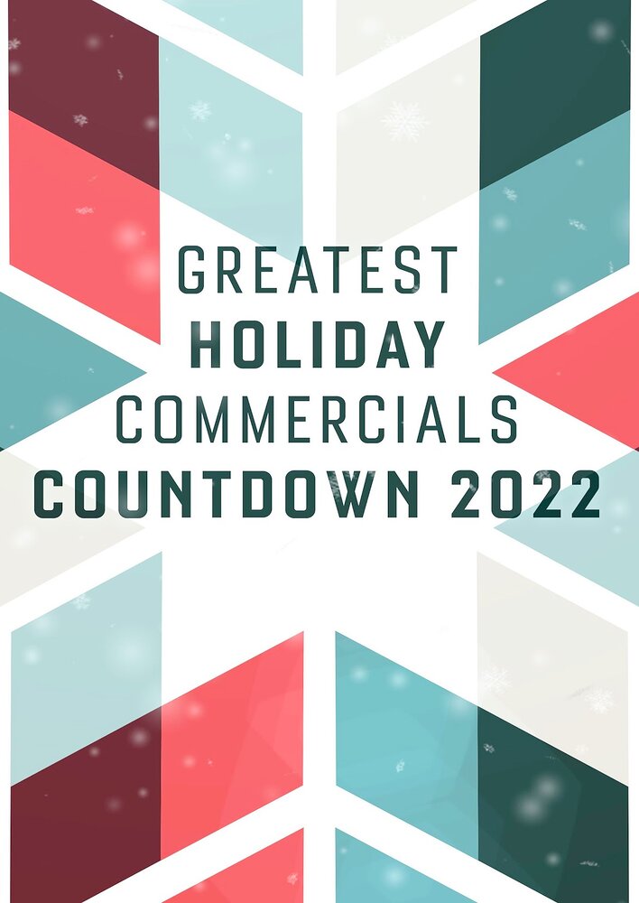 Greatest Holiday Commercials Countdown 2022