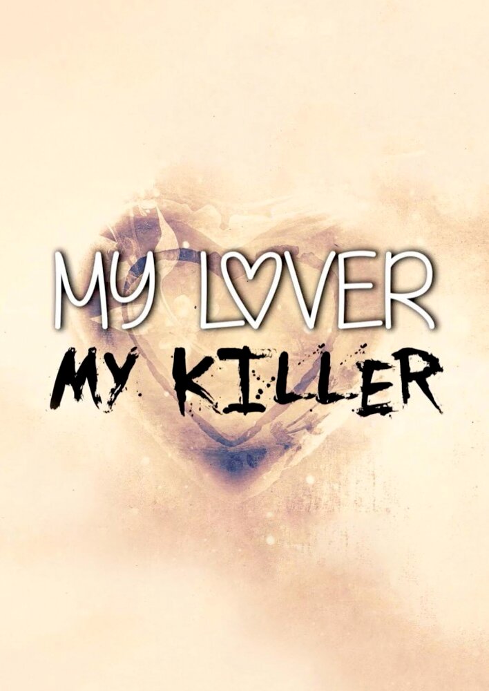 My Lover, My Killer