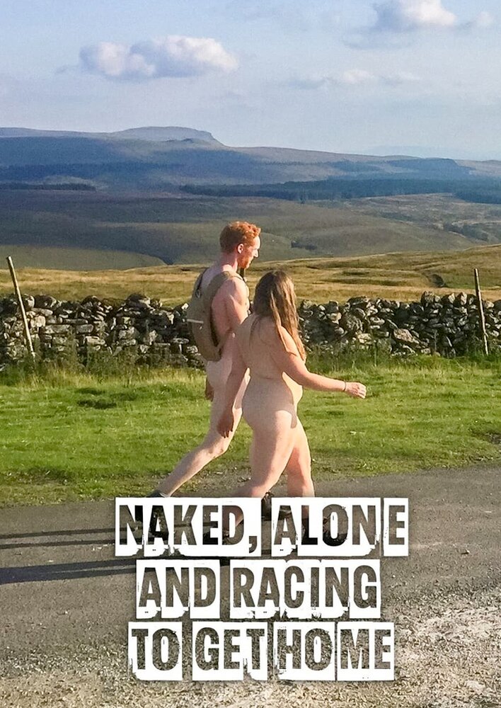 Naked Alone and Racing to Get Home