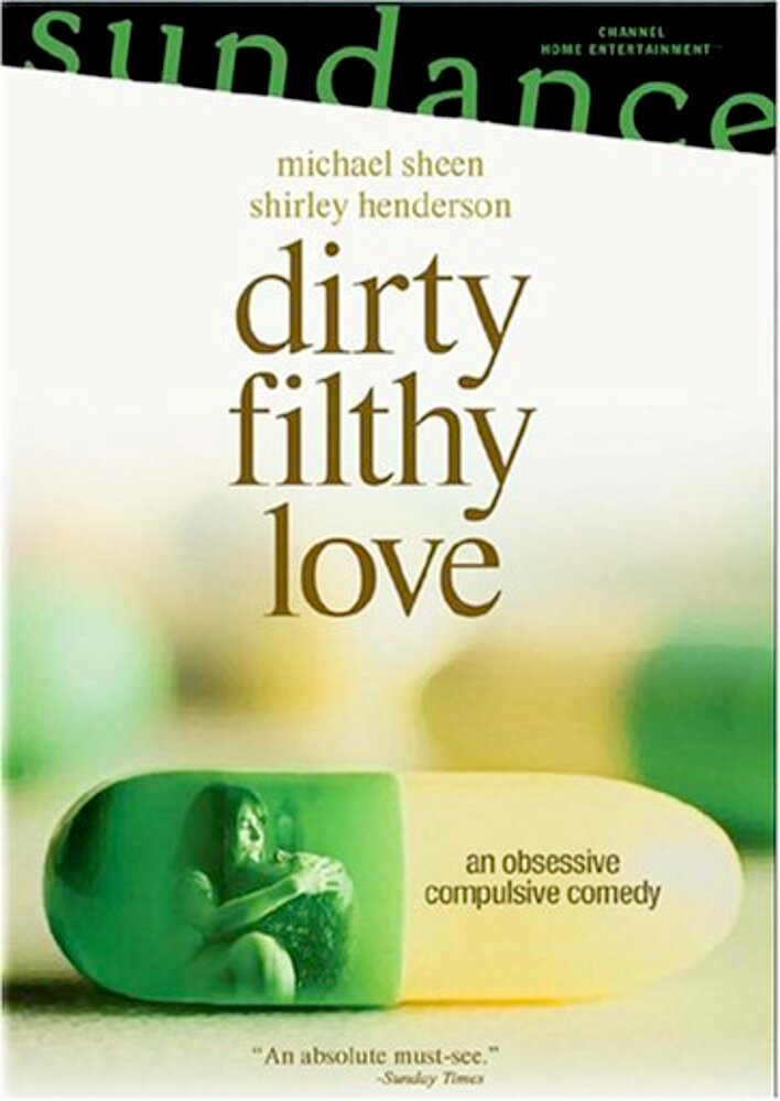 Dirty Filthy Love