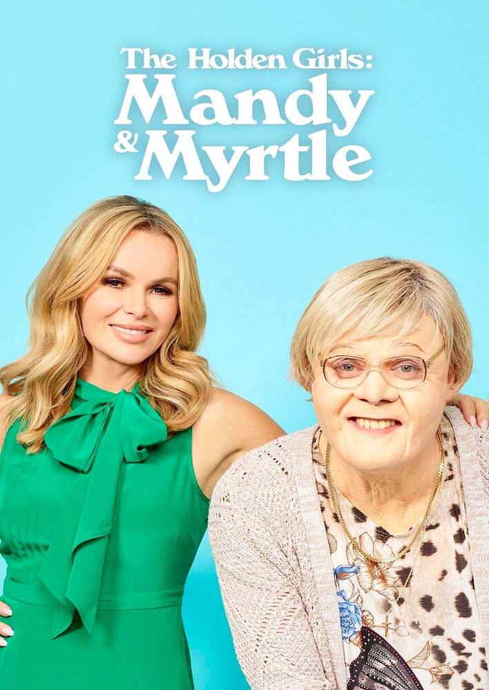 The Holden Girls: Mandy & Myrtle