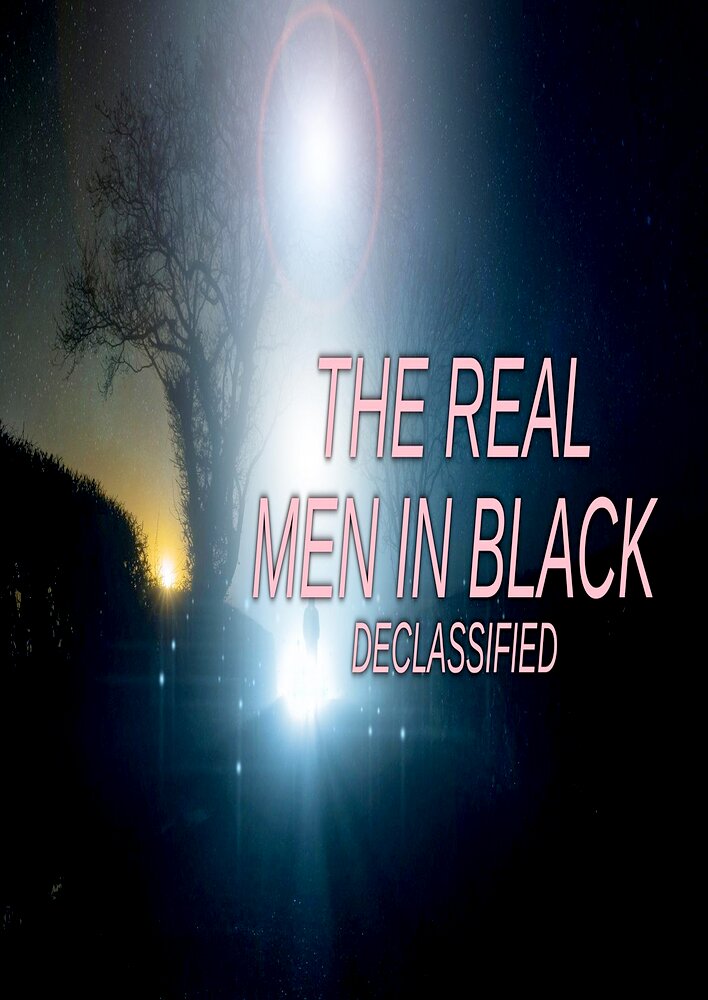 The Real Men in Black: Declassified