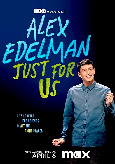 Alex Edelman: Just for Us