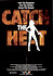 Catch the Heat
