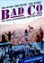 Bad Company: The Official Authorised 40th Anniversary Documentary