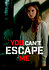You Can't Escape Me