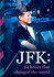 JFK: 24 hours that changed the world