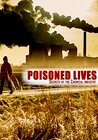 Vies empoisonnées: les dessous de l'industrie chimique