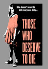 Those Who Deserve to Die