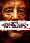 VICE News Presents: Epstein Didn't Kill Himself