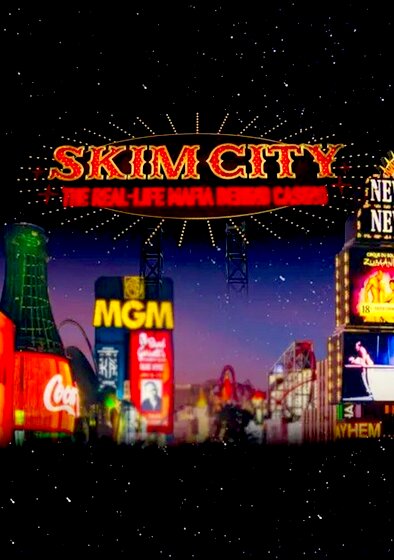 Skim City: The Real-Life Mafia Behind Casino