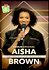 Aisha Brown: The First Black Woman Ever