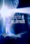 Secret Life of the Lighthouse