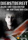 Dienstbereit - Nazis und Faschisten im Auftrag der CIA