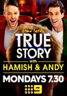 True Story with Hamish & Andy