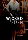 A Wicked Eden
