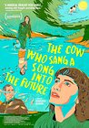 The Cow Who Sang a Song Into the Future
