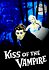 The Kiss of the Vampire