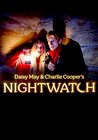 Daisy May and Charlie Cooper's NightWatch