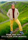 How Are You? It's Alan (Partridge)