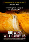 The Wind Will Carry Us